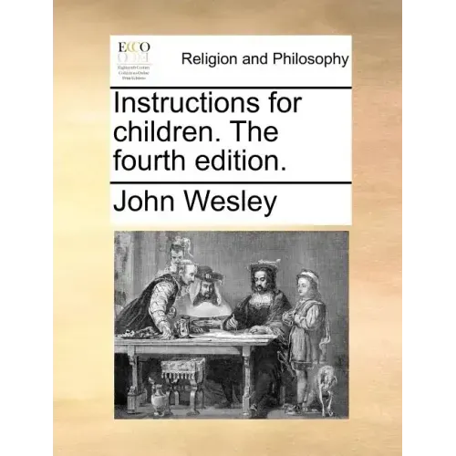 Instructions for Children. the Fourth Edition.