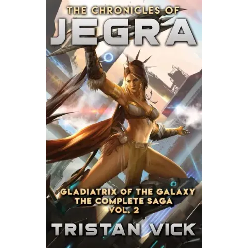 The Chronicles of Jegra The Complete Saga Vol. 2