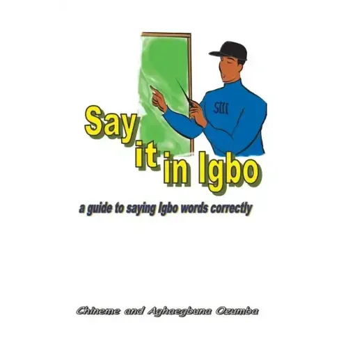 Say it in Igbo: A guide to saying Igbo words correctly