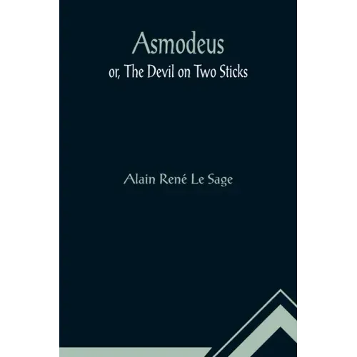 Asmodeus; or, The Devil on Two Sticks