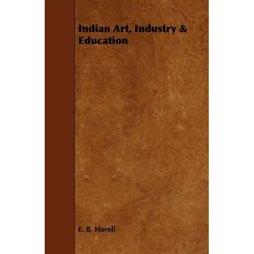 Indian Art, Industry & Education