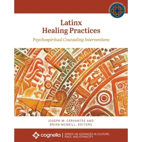 Latinx Healing Practices: Psychospiritual Counseling Interventions