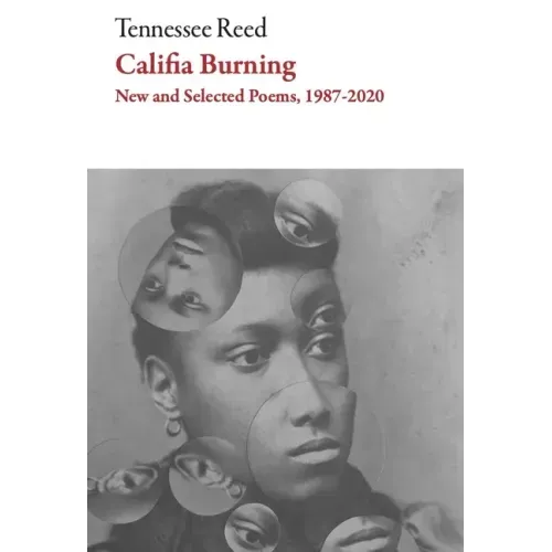 Califia Burning: Poems, 2012-2019