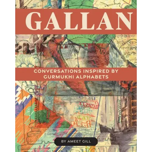 Gallan: Conversations inspired by Gurmukhi Alphabets