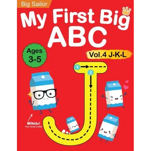 My First Big ABC Book Vol.4: Preschool Homeschool Educational Activity Workbook with Sight Words for Boys and Girls 3 - 5 Year Old: Handwriting Practi