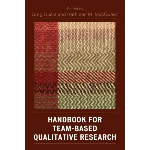Handbook for Team-Based Qualitative Research