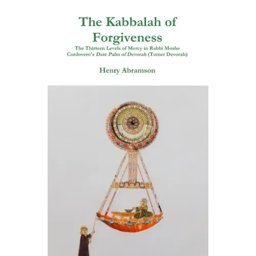 The Kabbalah of Forgiveness