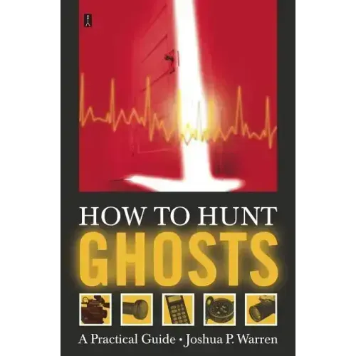 How to Hunt Ghosts: A Practical Guide