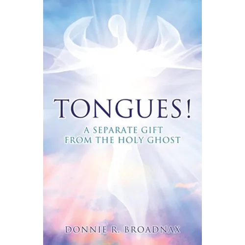 Tongues! a Separate Gift from the Holy Ghost