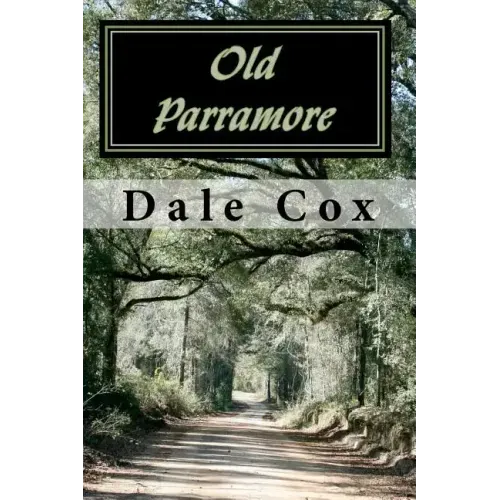 Old Parramore: The History of a Florida Ghost Town
