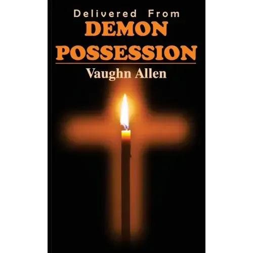 Delivered from Demon Possession