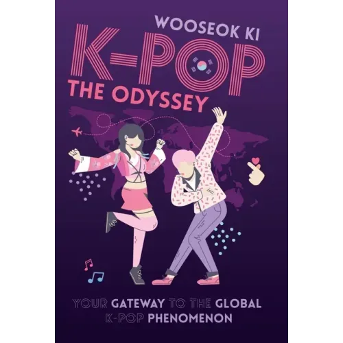 K-POP - The Odyssey: Your Gateway to the Global K-Pop Phenomenon
