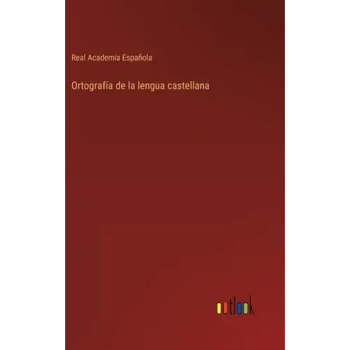 Ortografía de la lengua castellana