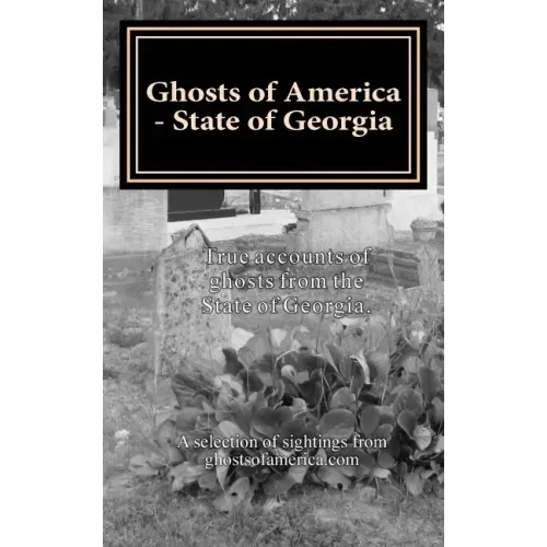 Ghosts of America - State of Georgia