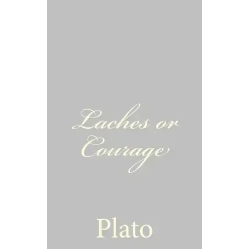 Laches or Courage
