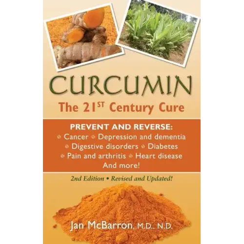 Curcumin: The 21st Century Cure