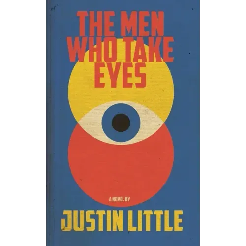 The Men Who Take Eyes
