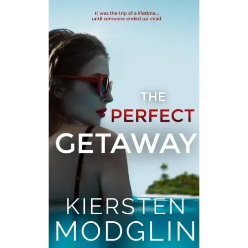 The Perfect Getaway