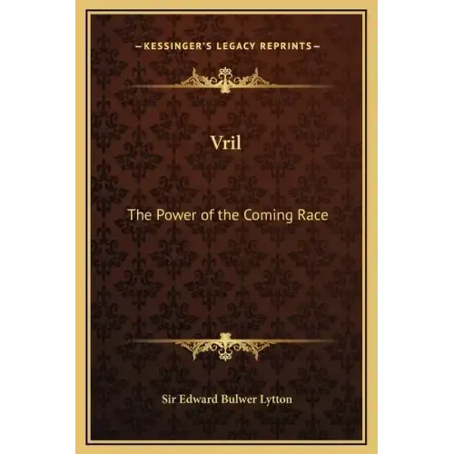 Vril: The Power of the Coming Race