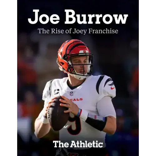 Joe Burrow: The Rise of Joey Franchise