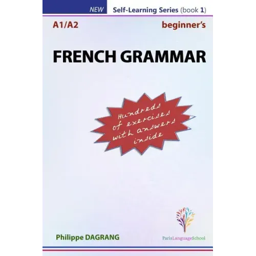 FRENCH GRAMMAR - beginner's: essential French grammar