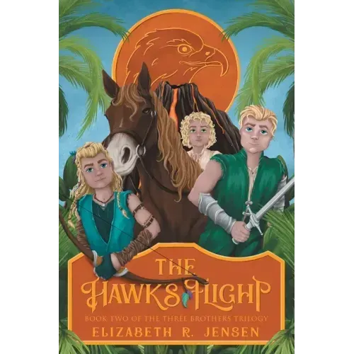 The Hawk's Flight: Book Two of the Three Brothers Trilogy