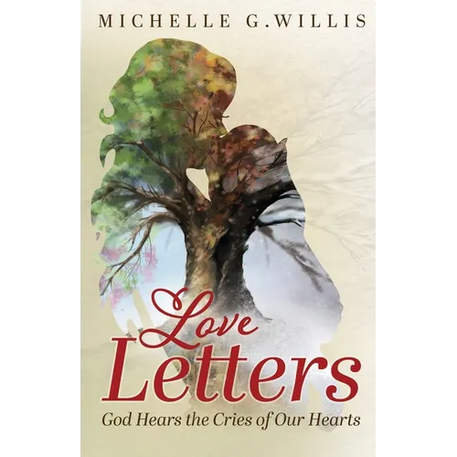 Love Letters: God Hears the Cries of Our Hearts