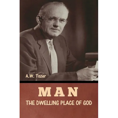Man - The Dwelling Place of God