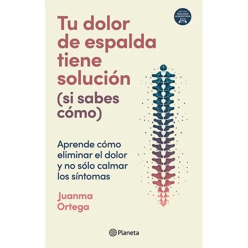 Tu Dolor de Espalda Tiene Solución (Si Sabes Cómo) / Your Back Pain Has a Solution (If You Know How)