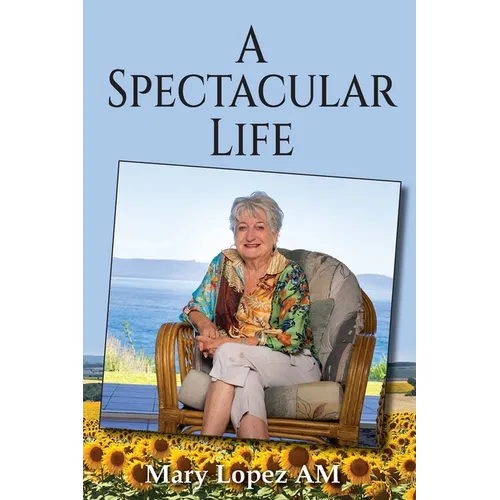 A Spectacular Life