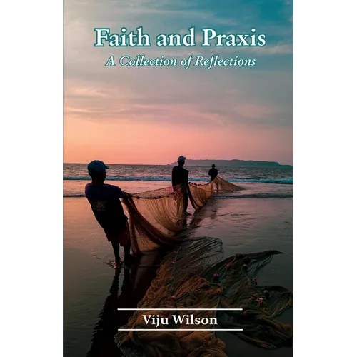 Faith and Praxis