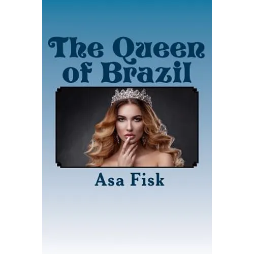 The Queen of Brazil