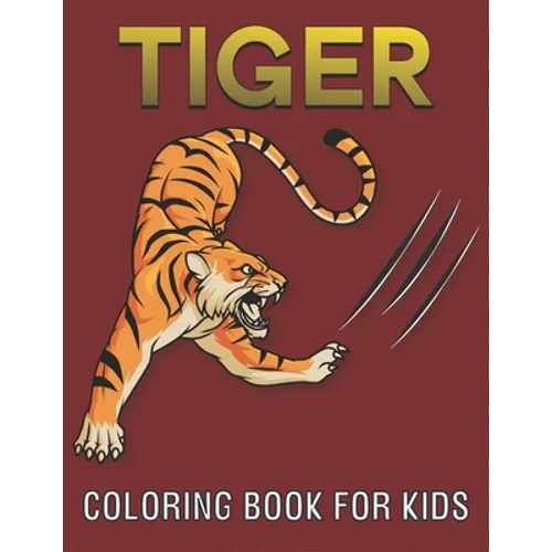 Tiger Coloring Book For Kids: cool Tiger Designs
