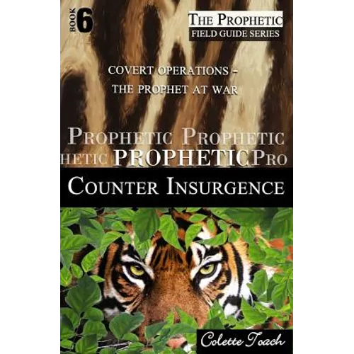 Prophetic Counter Insurgence: Covert Operations - The Prophet at War