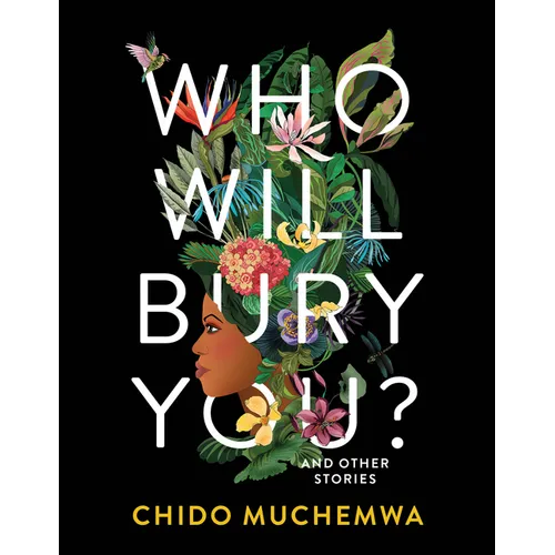Who Will Bury You?: And Other Stories