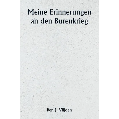 Meine Erinnerungen an den Burenkrieg