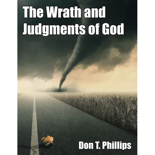 The Wrath and Judgments of God