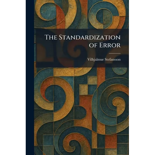 The Standardization of Error