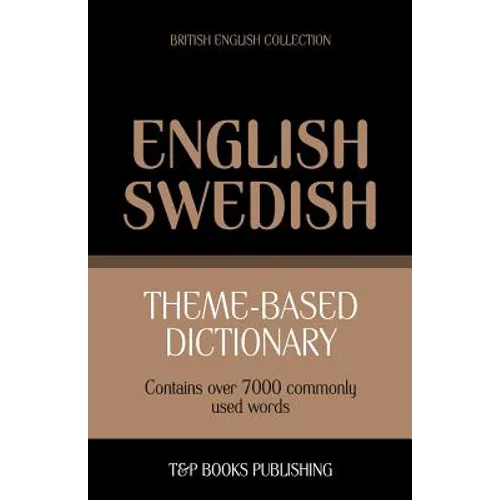 Theme-based dictionary British English-Swedish - 7000 words