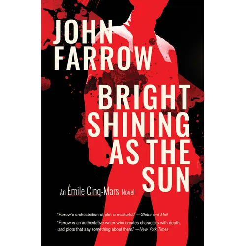 Bright Shining as the Sun: An Émile Cinq-Mars Novel