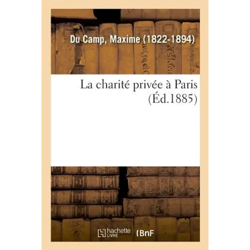 La Charité Privée À Paris