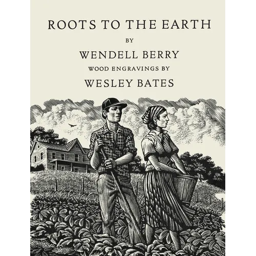 Roots to the Earth: Poems and a Story