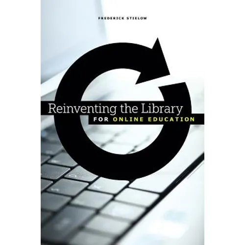 Reinventing the Library for Online Education - Paperback