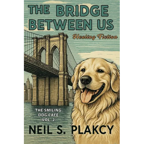 The Bridge Between Us: Healing Fiction
