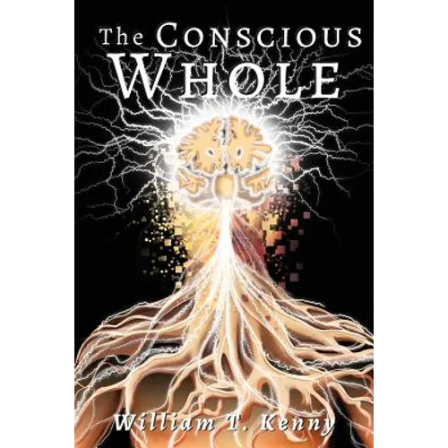 The Conscious Whole