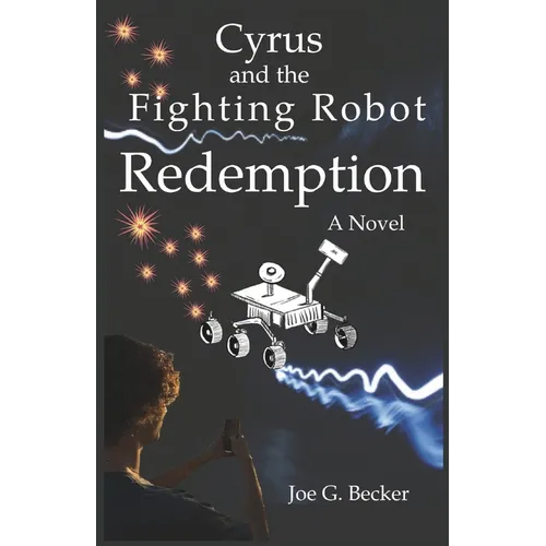 Cyrus and the Fighting Robot Redemption