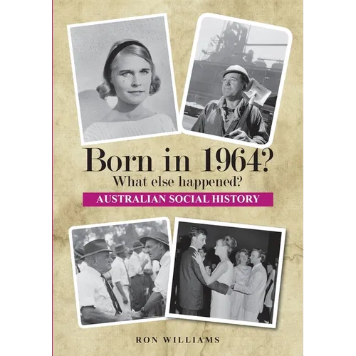 Born in 1964? What else happened?!