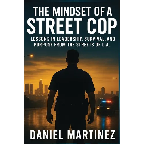 The Mindset of a Street Cop