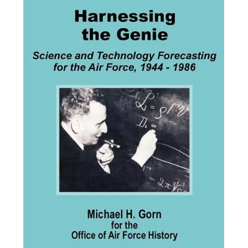 Harnessing the Genie: Science and Technology for the Air Force 1944 - 1986