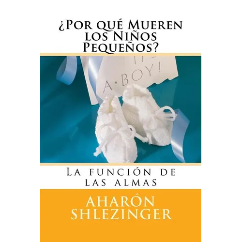 ¿Por qué Mueren los Niños Pequeños?: Preguntas y Respuestas